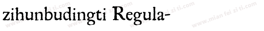 zihunbudingti Regula字体转换